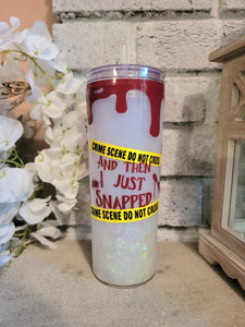 Then she snapped Snowglobe Tumbler